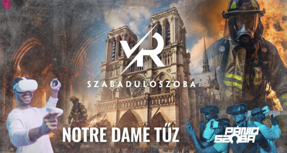 VR szabadulószoba-Az Égő Notre-Dame Megmentése